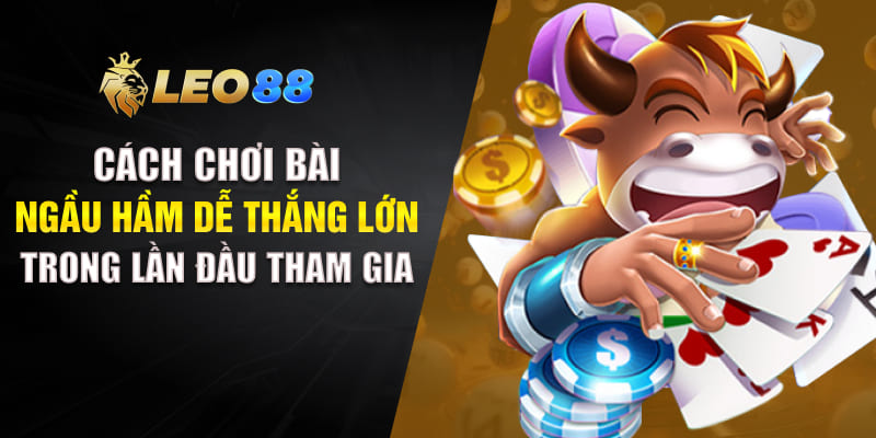 Cách Chơi Bài Ngầu Hầm