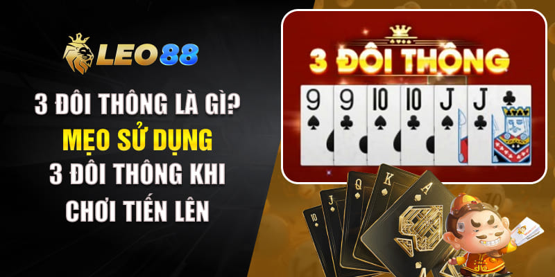3 Đôi Thông Là Gì