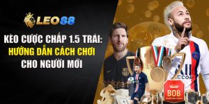 Kèo Cược Chấp 1.5 Trái