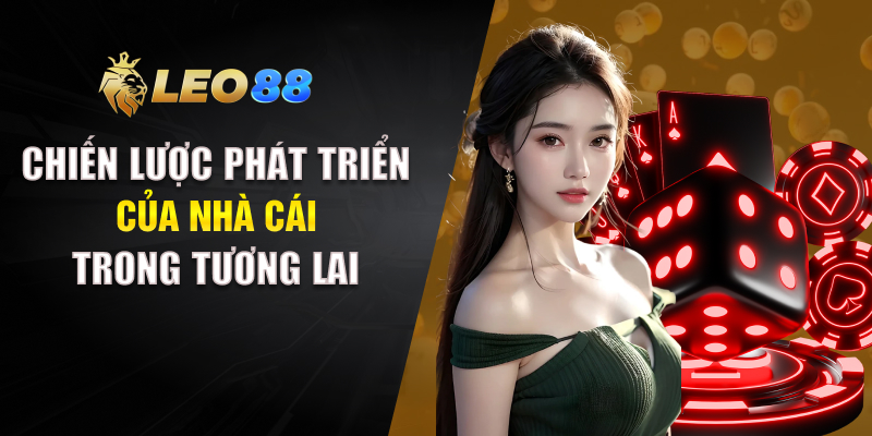 Chiến lược phát triển của nhà cái trong tương lai