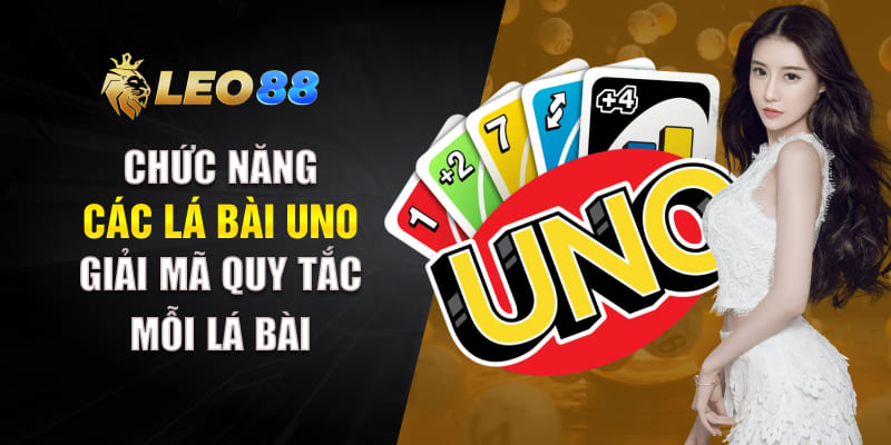 Chức Năng Các Lá Bài Uno